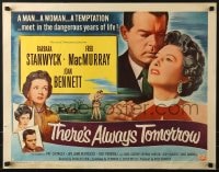5t923 THERE'S ALWAYS TOMORROW style B 1/2sh 1956 Fred MacMurray torn between Barbara Stanwyck & Joan Bennett