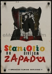 5y281 WAY OUT WEST Yugoslavian 14x20 R1969 different art of Stan Laurel & Oliver Hardy, S. Nirolic!