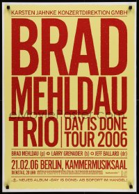 5z383 BRAD MEHLDAU 24x33 German music poster 2006 Day is Done Tour, cool design!
