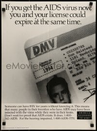 5z688 IF YOU GET THE AIDS VIRUS NOW 16x22 special poster 1990s HIV, you and your license expire!