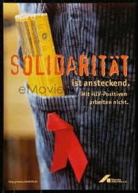 5z789 SOLIDARITAT IST ANSTECKEND 17x24 German special poster 2000s HIV/AIDS, red ribbon & roofer!