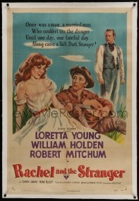 6a412 RACHEL & THE STRANGER linen 1sh 1948 art of William Holden, Robert Mitchum & Loretta Young!