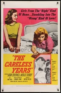 6f145 CARELESS YEARS 1sh 1957 girls from the right homes stumble into the wrong kind of love!