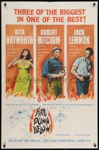 6f291 FIRE DOWN BELOW 1sh 1957 full-length sexy Rita Hayworth, Robert Mitchum & Jack Lemmon!