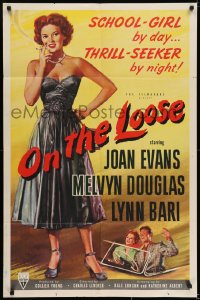 6f644 ON THE LOOSE 1sh 1951 sexy bad Joan Evans is a school girl by day thrill seeker by night!