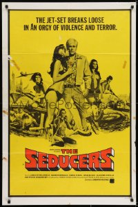 6f753 SEDUCERS 1sh 1969 the jet-set breaks loose in an orgy of violence and terror!