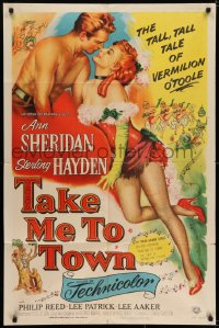 6f862 TAKE ME TO TOWN 1sh 1953 the tall, tall tale of sexy Ann Sheridan, Sterling Hayden!
