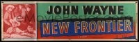 6g393 NEW FRONTIER paper banner R1953 John Wayne, Crash Corrigan, Raymond Hatton, 3 Mesquiteers!
