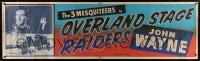 6g394 OVERLAND STAGE RAIDERS paper banner R1953 John Wayne in The Three Mesquiteers w/Corrigan & Terhune!