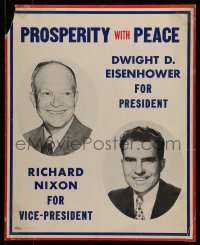 6g115 PROSPERITY WITH PEACE 17x21 political campaign 1952 Dwight D. Eisenhower and Richard Nixon!