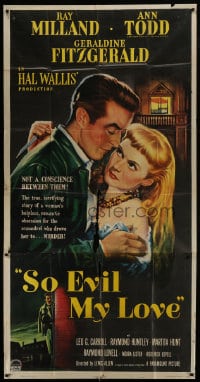 6j893 SO EVIL MY LOVE 3sh 1948 great art of scoundrel Ray Milland & back-stabbing Ann Todd!
