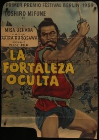 6j189 HIDDEN FORTRESS Argentinean 1958 Akira Kurosawa, great artwork of Samurai Toshiro Mifune!