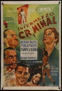 6j196 INTERMEZZO CRIMINAL Argentinean 1953 Luis Mezzadra art of top cast, rare country of origin!