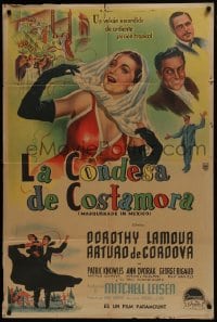 6j210 MASQUERADE IN MEXICO Argentinean 1946 art of Dorothy Lamour, Arturo de Cordova & Knowles!