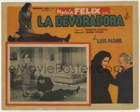 6k033 LA DEVORADORA Mexican LC R1950s Maria Felix, Luis Aldas, Julio Villarreal, great image!