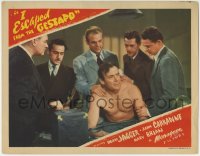 6m486 I ESCAPED FROM THE GESTAPO LC 1943 barechested Dean Jagger with John Carradine & other men!