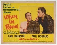 6m966 WHEN IN ROME LC #3 1952 close up of Van Johnson & Paul Douglas, you'll have a wonderful time!