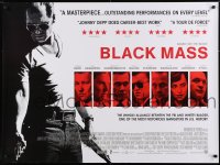 6p575 BLACK MASS DS British quad 2015 Johnny Depp as Whitey Bulger, Edgerton, Cumberpatch & top cast!
