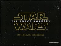6p598 FORCE AWAKENS teaser DS British quad 2015 Star Wars Episode VII, title over starry background