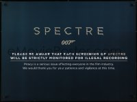 6p660 SPECTRE teaser DS British quad 2015 Daniel Craig as James Bond 007, super rare piracy warning!