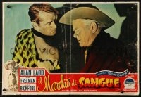 6p453 BRANDED Italian 14x20 pbusta 1951 cool image of tough cowboy Alan Ladd and Bickford!