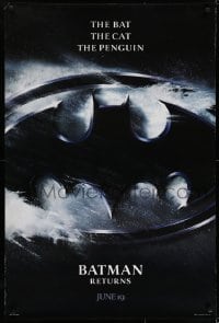 6r076 BATMAN RETURNS teaser DS 1sh 1992 Burton, Keaton, The Bat, The Cat, The Penguin, logo design!