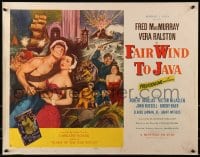 6z627 FAIR WIND TO JAVA style A 1/2sh 1953 art of Fred MacMurray & sexy Vera Ralston in South Seas!