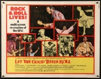 6z745 LET THE GOOD TIMES ROLL 1/2sh 1973 Chuck Berry, Bill Haley, The Shirelles & real '50s rockers!