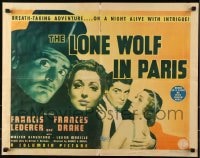 6z755 LONE WOLF IN PARIS 1/2sh 1938 Frances Drake's love makes Francis Lederer a thief once more!