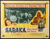 6z874 SABAKA 1/2sh 1954 you'll never forget Boris Karloff or the 150 thundering elephants!