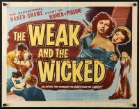 6z973 WEAK & THE WICKED style A 1/2sh 1954 Glynis Johns, Diana Dors, sensational naked-shame story!