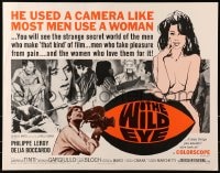6z983 WILD EYE 1/2sh 1968 AIP, psycho cameraman used a camera like most men use a woman!