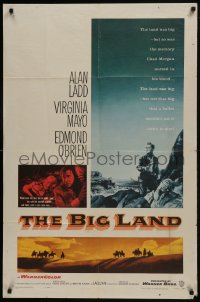 7b109 BIG LAND 1sh 1957 Alan Ladd, Virigina Mayo, Edmond O'Brien, there'd be a big showdown!