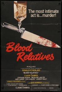 7b128 BLOOD RELATIVES English 1sh 1978 Claude Chabrol, artwork of Donald Sutherland & bloody knife!
