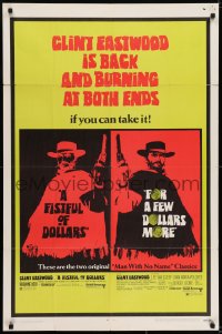 7b309 FISTFUL OF DOLLARS/FOR A FEW DOLLARS MORE 1sh 1969 Eastwood is back & burning at both ends!