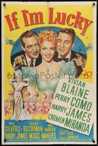 7b413 IF I'M LUCKY 1sh 1946 Vivan Blaine, Perry Como, Carmen Miranda, Harry James, art!