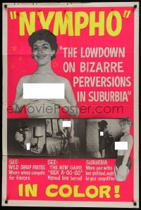 7b622 NYMPHO 1sh 1960s sexy images, the lowdown on bizarre perversions in suburbia!