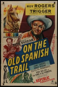 7b634 ON THE OLD SPANISH TRAIL 1sh 1947 artwork of Roy Rogers & Trigger, Tito Guizar, Jane Frazee!