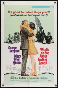 7b938 WHAT'S SO BAD ABOUT FEELING GOOD 1sh 1968 romantic art of George Peppard & Mary Tyler Moore!