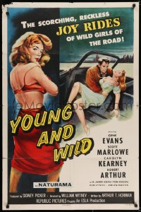 7b987 YOUNG & WILD 1sh 1958 artwork of the reckless joy rides of wild girls of the road!