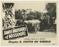 7c599 JAMES BROTHERS OF MISSOURI chapter 8 LC 1949 Roy Barcroft & cowboys look at Coffin on Wheels!