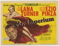 7c151 MR. IMPERIUM TC 1951 full-length art of super sexy Lana Turner + singer Ezio Pinza!