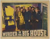 7c733 MURDER IN THE BIG HOUSE LC 1942 Van Johnson & group of men by shadow of the electric chair!