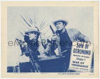 7c889 SON OF GERONIMO chapter 1 LC 1952 Clayton Moore & old guy pointing guns, War of Vengeance!