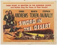 7c224 SWORD IN THE DESERT TC 1949 Dana Andrews, their story is written in the burning sands!