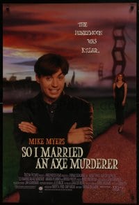 7g886 SO I MARRIED AN AXE MURDERER 1sh 1993 Mike Myers, Nancy Travis, the honeymoon was killer!
