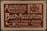7g421 AUSSTELLUNG NEUZEITIGER BUCH-AUSSTATTUNG 30x45 German museum/art exhibition 1899 VDW!
