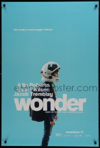 7g984 WONDER teaser DS 1sh 2017 Roberts, are you ready to meet Auggie Pullman, open helmet!