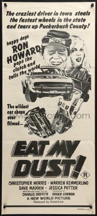 7j309 EAT MY DUST b/w style Aust daybill 1976 Ron Howard pops the clutch and tells the world!