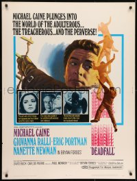 7k042 DEADFALL 30x40 1968 Michael Caine, Giovanna Ralli, directed by Bryan Forbes!